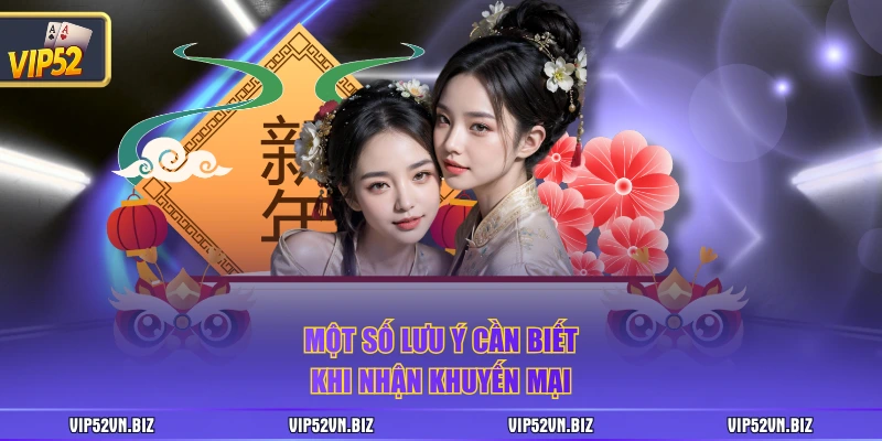 Một số lưu ý cần biết khi nhận khuyến mại